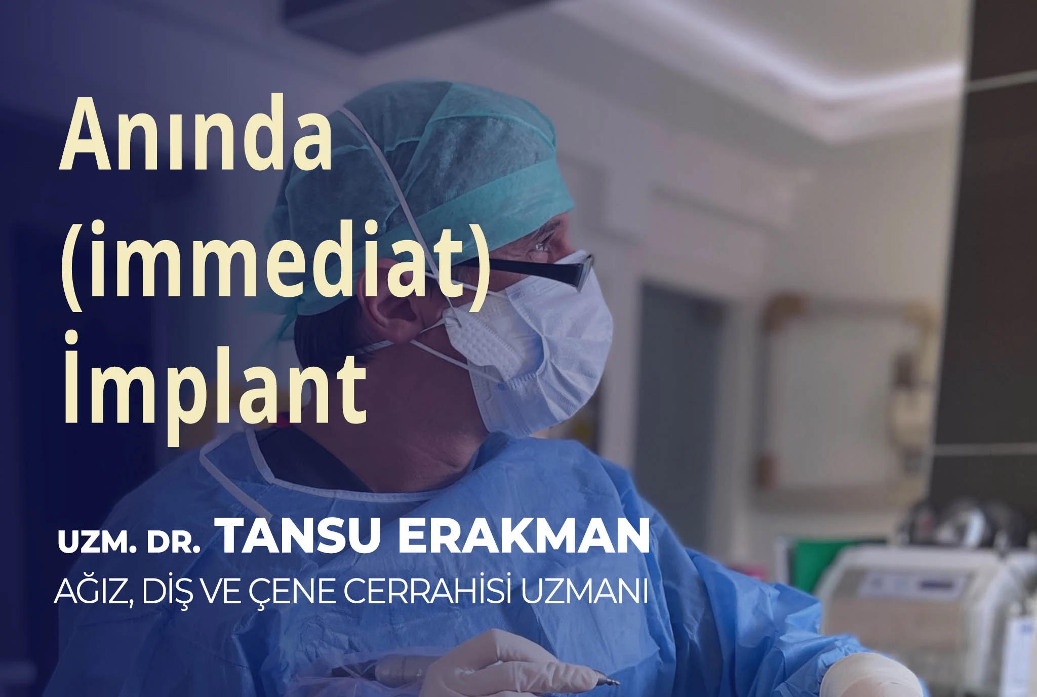 Aynı gün implant ve geçici diş